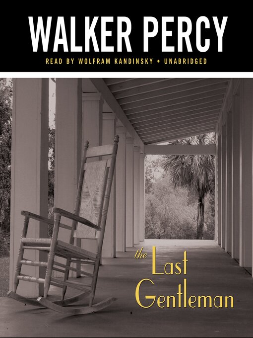 Title details for The Last Gentleman by Walker Percy - Wait list